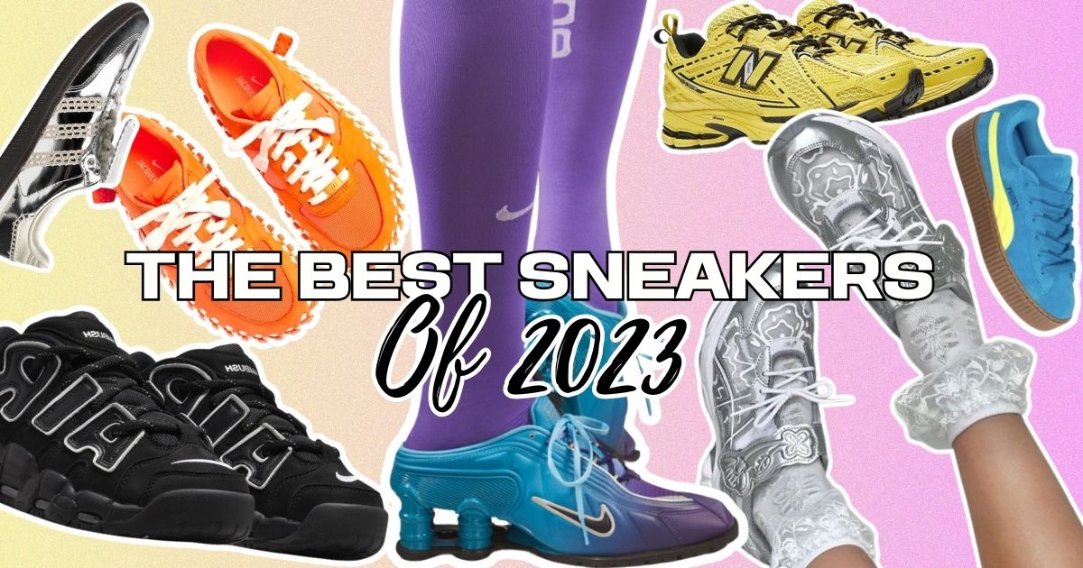 Top 10 MustHave Sneakers of 2023 Make Sure You Don't Miss Out
